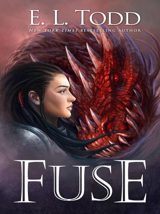 Title details for Fuse by E. L. Todd - Available
